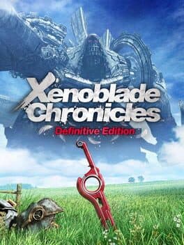 Xenoblade Chronicles: Definitive Edition
