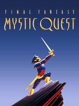 Final Fantasy: Mystic Quest
