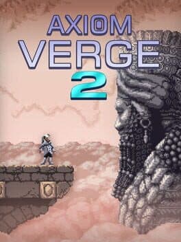Axiom Verge 2
